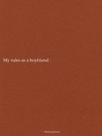 My rules as a boyfriend :