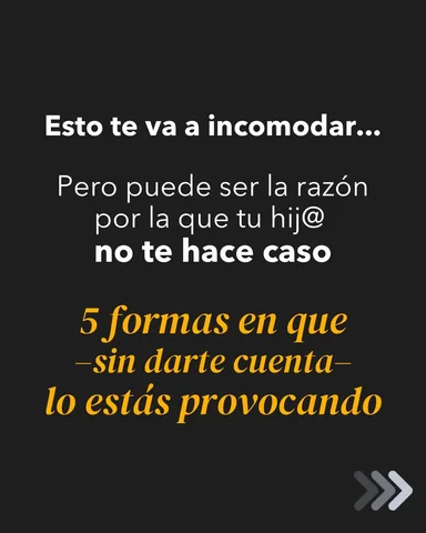 Hay cosas que haces todos los días…
que sin darte cuenta hacen que tu hij@ haga 