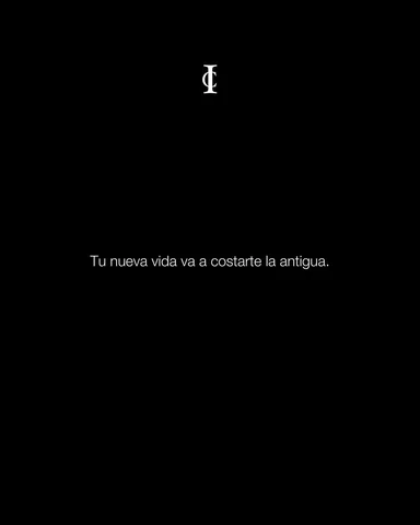 Tu nueva vida va a costarte la antigua.

No porque la vida tenga un precio exact