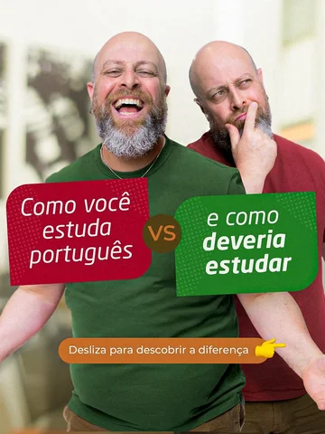 A verdade que ninguém te conta sobre estudar português:

Não é sobre estudar MAI