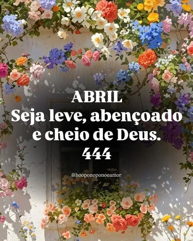 ABRIL Seja leve, abençoado e cheio de Deus.
444

✨ Seu nome carrega uma frequênc