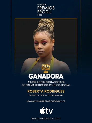 ¡Felicitaciones a Roberta Rodrigues, ganadora de la categoría “Mejor Actriz Prot
