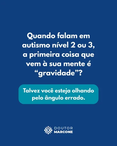Quando falamos em autismo nível 1, 2 ou 3, muita gente acha que já entendeu tudo