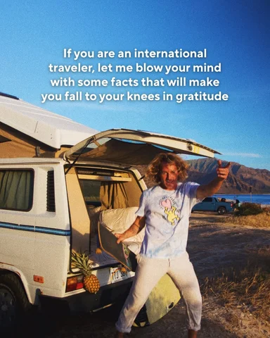 If you travel often, you are living in the rare slice of the world.

Truth is, i