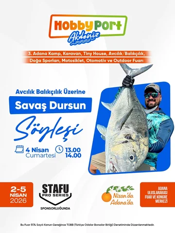 Avcılık/Balıkçılık tutkusunun Türkiye’deki en iyi temsilcilerinden Savaş Dursun 