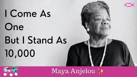 I come as one, but I stand as 10,000”- Maya Angelou💫💗

When I said this 5 year