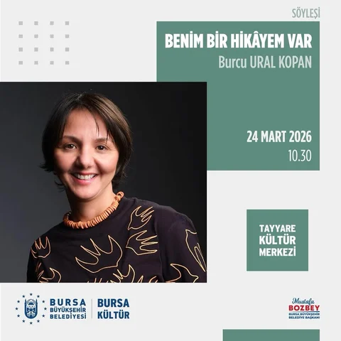 24 Mart’ta Bursa’dayım! 
#benimbirhikâyemvar