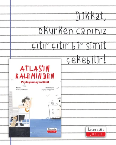 Biz uyarımızı yaptık. Simitler hazırsa Atlas sizi “Paylaşılamayan Simit” maceras