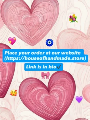 Now you can place your order from our website💖
https://houseofhandmade.store

F