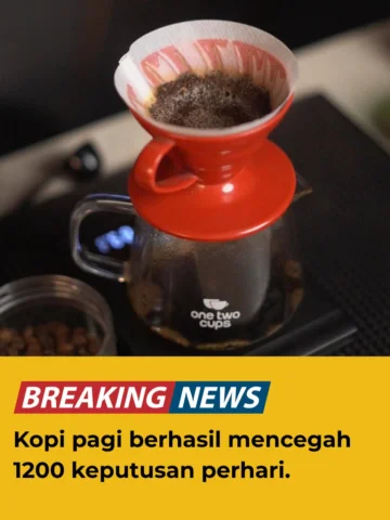 Kopi pagi dilaporkan berhasil menekan hingga 1200 per hari. Mulai dari keputusan