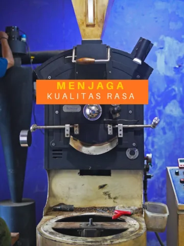 Bagi kami, kualitas selalu jadi prioritas utama. Karena itu, mesin roasting juga