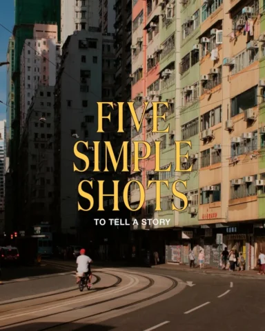 here’s a simple guide to turn everyday moments into a story.

Series: Five Simpl