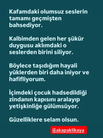 HAYAT BİR YOLCULUK.
Bugün içimdeki zindanın kapılarını açacak anahtarları çoğalt