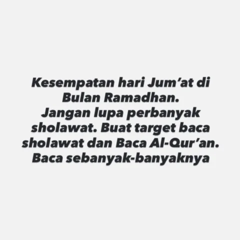 Jangan lupa perbanyak sholawat di malam dan hari Jum’at. Semoga hajat kita dikab