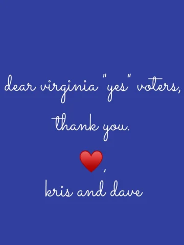 Thank you, Virginians!  Your "yes" vote on redistricting is HUGE. ♥️