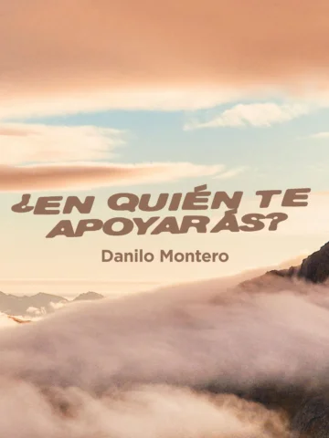 ¿En quién te apoyarás esta semana?

Hay temporadas donde lo que antes te sostení