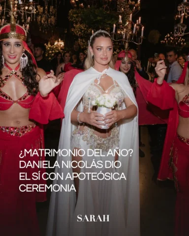 La boda de Daniela Nicolás no solo marcó un nuevo capítulo en su vida personal, 
