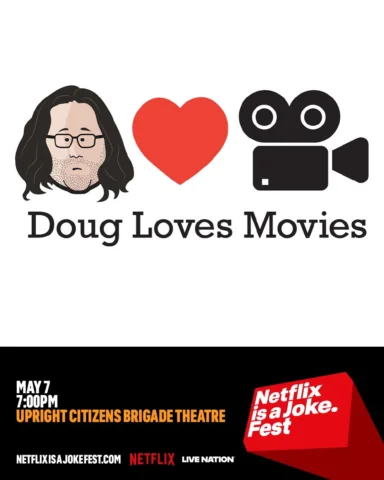 CAST DROP for Netflix Is A Joke Presents: Doug Loves Movies | May 7 at 7:00 pm

