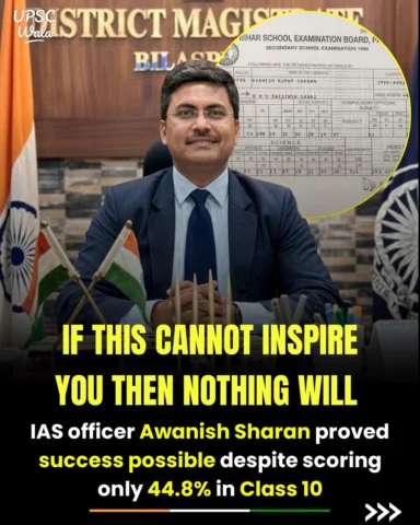 Inspiring story of IAS Awanish Sharan, Chhattisgarh cadre.

Despite passed 10th 