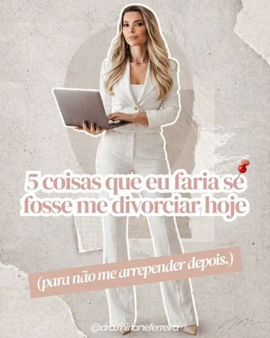 Se eu fosse a sua amiga, essas são as cinco coisas que eu te diria antes de você