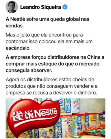 A Nestlé forçou distribuidores chineses a comprar mais estoque do que o mercado 