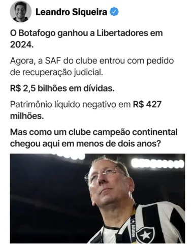 O Botafogo ganhou a Libertadores em 2024.

Em 2026, entrou em recuperação judici