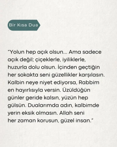 Aklına gelen ilk kişiye bu duayı gönder. 🤍