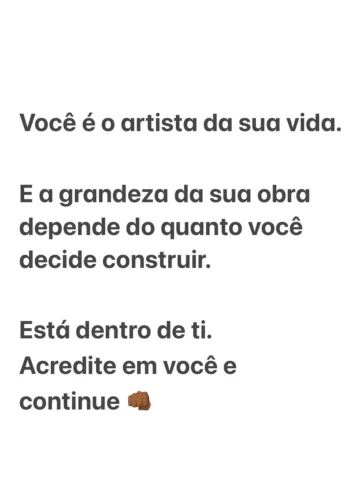 O que quero dizer aqui, sem motivação barata e papo esquisito é que você é o cri