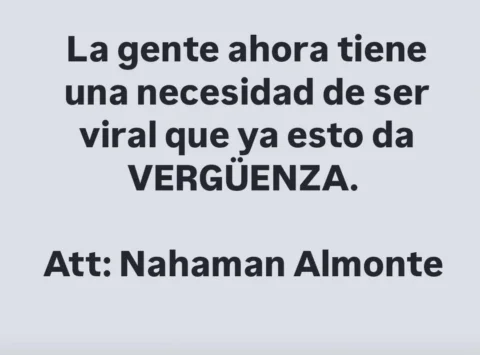 Exponen su Vida Privada.
Hablando M de otro para que el otro le Responda. 
Ven a