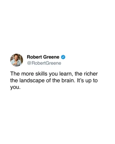 Learn new skills! 

#robertgreene #qotd #strategy