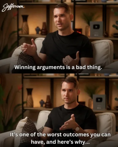 Winning arguments is a bad thing. 

Because when you win an argument you often l