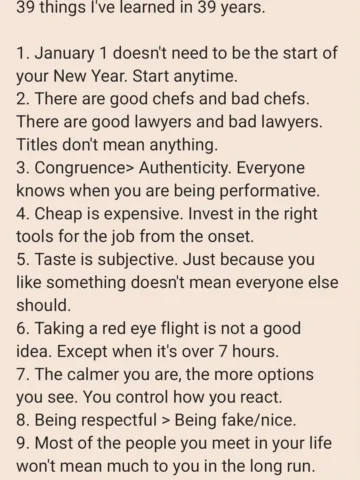 Little birthday nuggets of "wisdom" from the awkward age of 39.