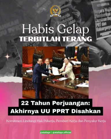 TOK!!!
Setelah 22 tahun diperjuangkan, akhirnya UU PPRT RESMI DISAHKAN!

ini ada