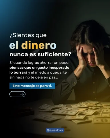 ¿Sientes que cada vez que llega dinero, algo dentro de ti susurra que no durará?