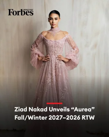 Ziad Nakad unveils “Aurea,” Fall/Winter 2026–2027 Ready-to-Wear collection, a lu