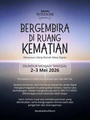 Dengan ini kami menyampaikan bahwa kegiatan Syameela Wisdom Season 2: “Bergembir
