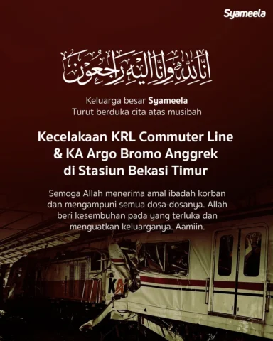 Innalillahi wa inna ilaihi raji’un. Kami segenap Keluarga Besar Syameela Turut b