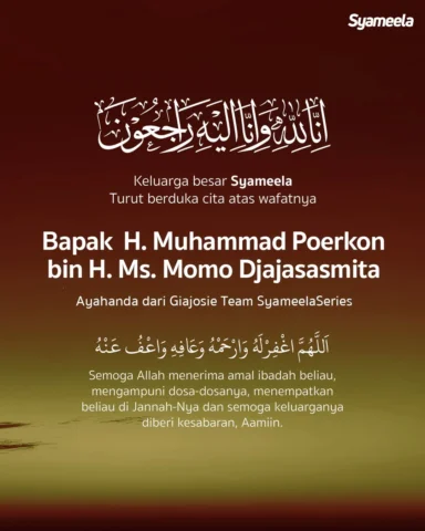 Innalillahi Wa Inna Ilaihi Rajiun, ⁣
⁣
Kami segenap keluarga besar Syameela turu