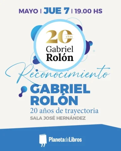 Este 7 de mayo celebraremos los 20 años de trayectoria del autor Gabriel Rolón e