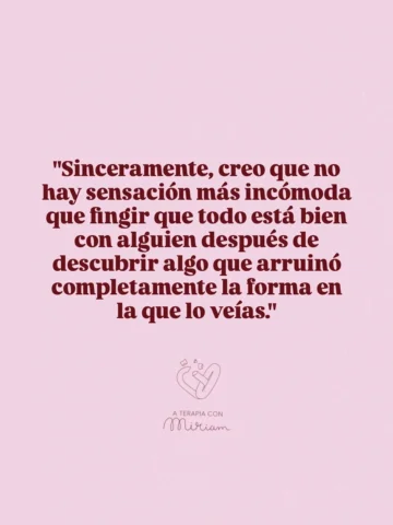 Hay una incomodidad muy difícil de sostener cuando algo dentro de ti ya cambió, 