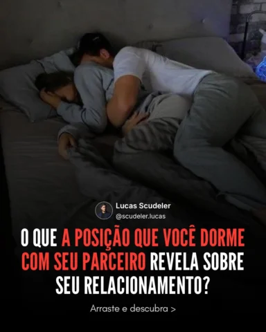 Você já parou para pensar que a forma como você e seu parceiro dormem pode dizer