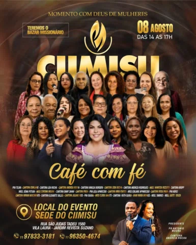 CAFÉ COM FÉ  MULHERES CIIMISU  AS 14 AS 17H DO DIA 08 DE AGOSTO!
Informações 11 