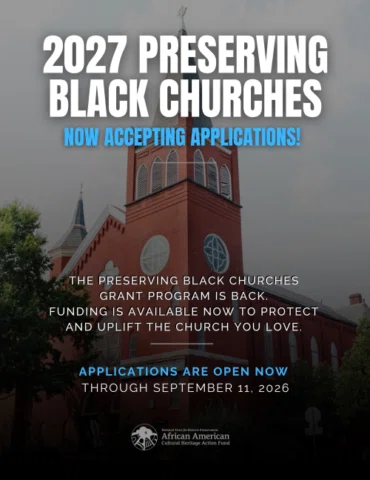 Applications for Preserving Black Churches (PBC) grants, a cornerstone initiativ