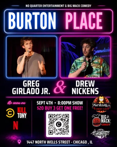 Friday September 4th at @fatwillyscomedyclub on the 3rd floor of @burtonplacechi