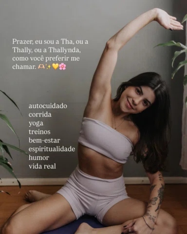 Muito prazer, a Thallya é isso. 🫶🏻✨💛🌸

#fitness #autocuidado #lifestyle #bem