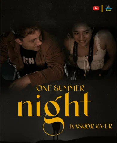 Crafted with a lot of passion and love, 
Presenting One Summer Night (Kasoor Cov