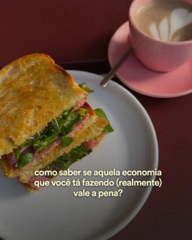 nem toda economia é inteligente (MAS ALGUMAS SÃO, TÁ? 👀). 

antes de cortar um 