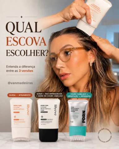 Não existe uma escova “melhor”. O que existe é a mais adequada para o que você q