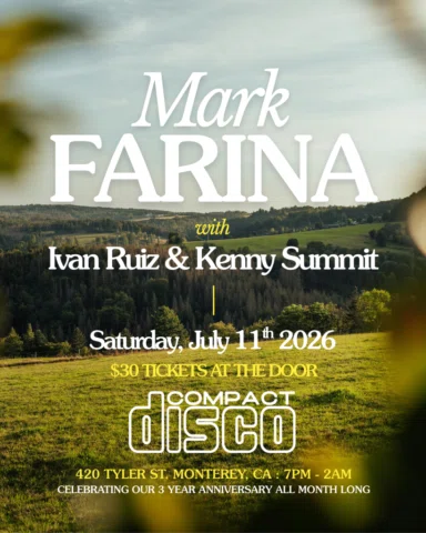 MARK FARINA returns to COMPACT DISCO. 
Celebrating our 3 YEAR ANNIVERSARY all mo