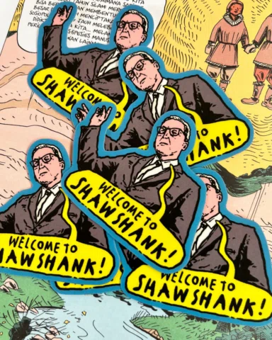 “Put your trust in the Lord; your ass belongs to me. Welcome to Shawshank.”